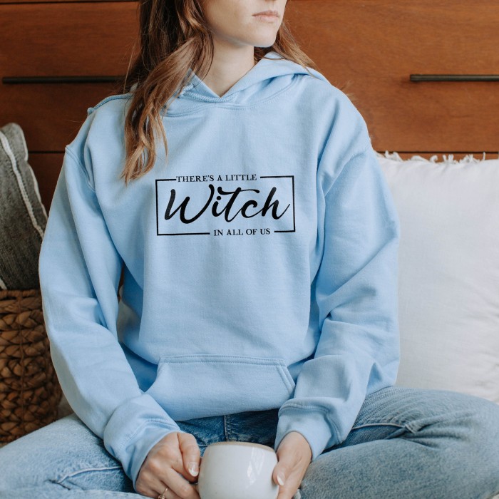 There Is A Little Witch In All Of Us Sweatshirt,  Halloween