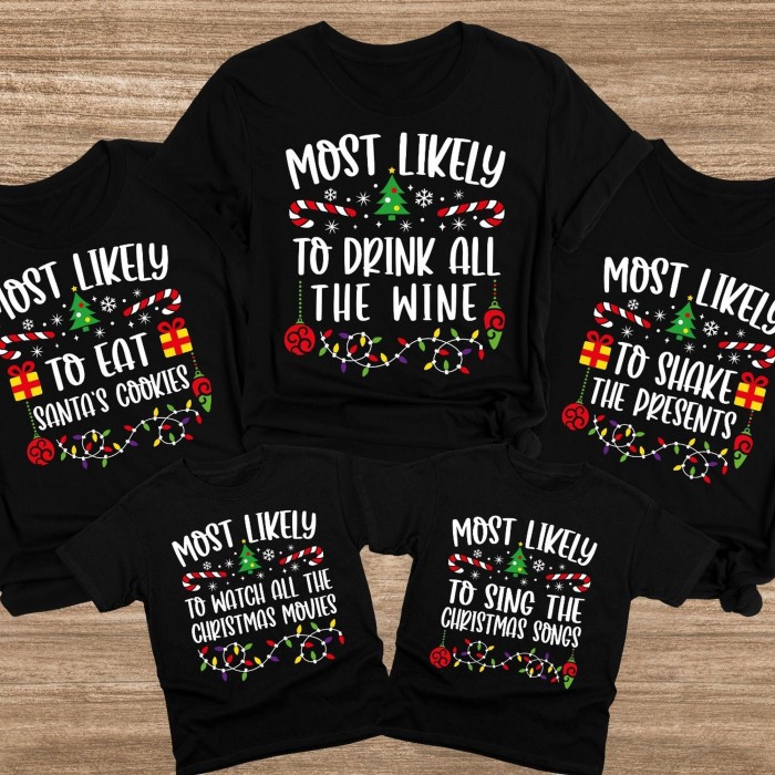 Most Likely To Funny Christmas Shirt, Family Matching Shirt