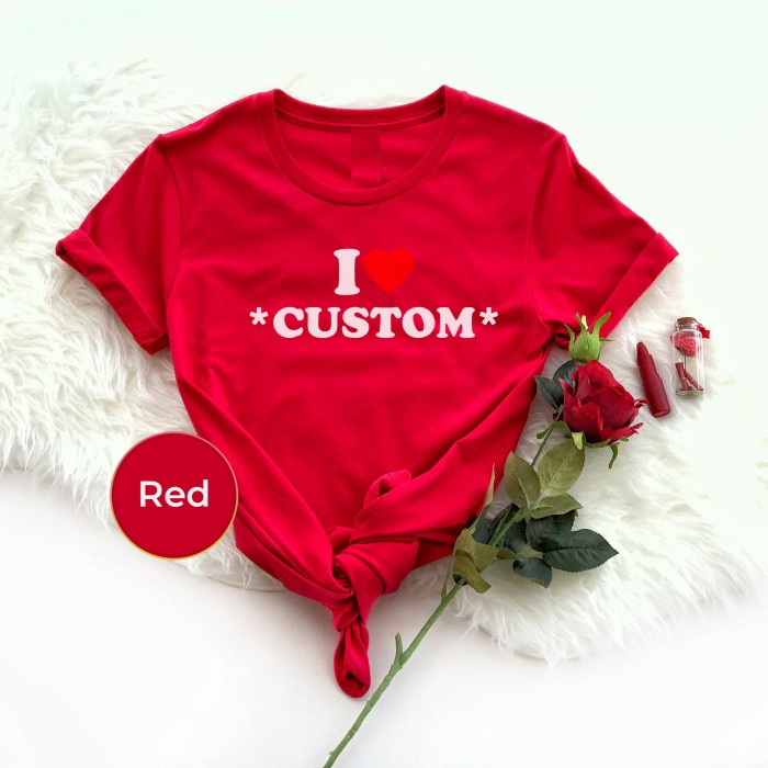 Personalized I heart Shirt , I Heart Grandma, Heart Milf, Valentine s Day Gift