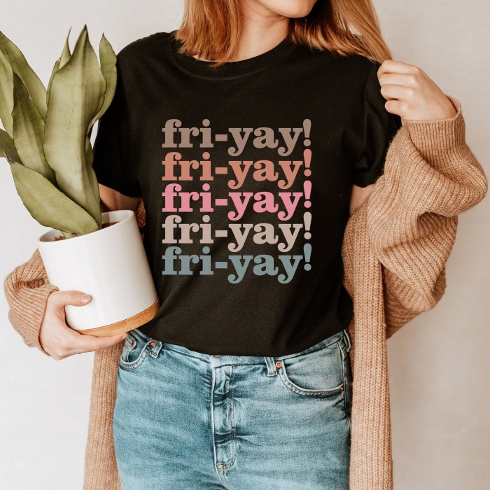 Fri-Yay Shirt, Funny Teacher Saying Shirt, Friday Weekend Shirt
