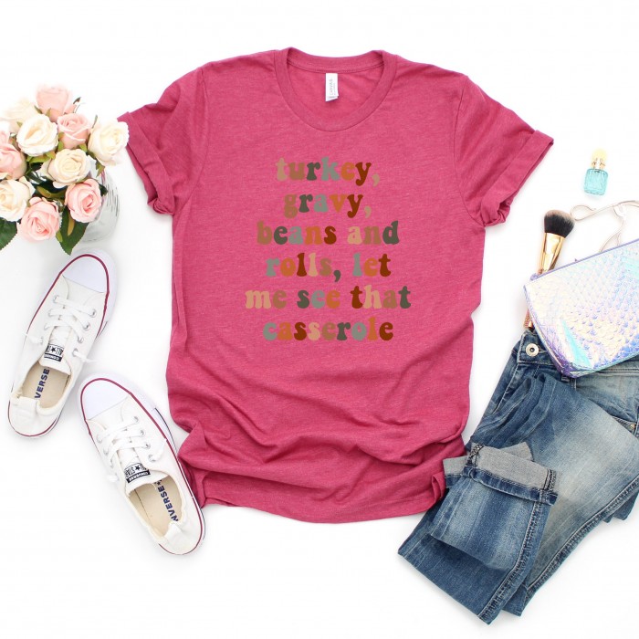 Turkey Gravy Beans and Rolls Let Me See That Casserole Shirts