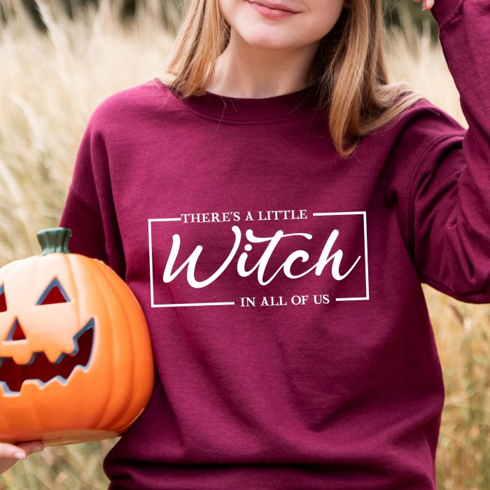 There Is A Little Witch In All Of Us Sweatshirt,  Halloween