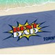 Custom Super Dad Beach Towel, Personalized Bath Towel, Father s Day Gift Pool Towel, Gift For Dad, Super Dad Bath Towel